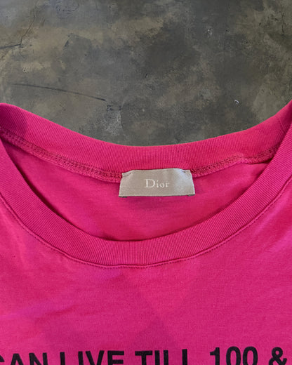 DIOR HOMME SS2006 PINK "U CAN LIVE TILL 100 & 10" TEE