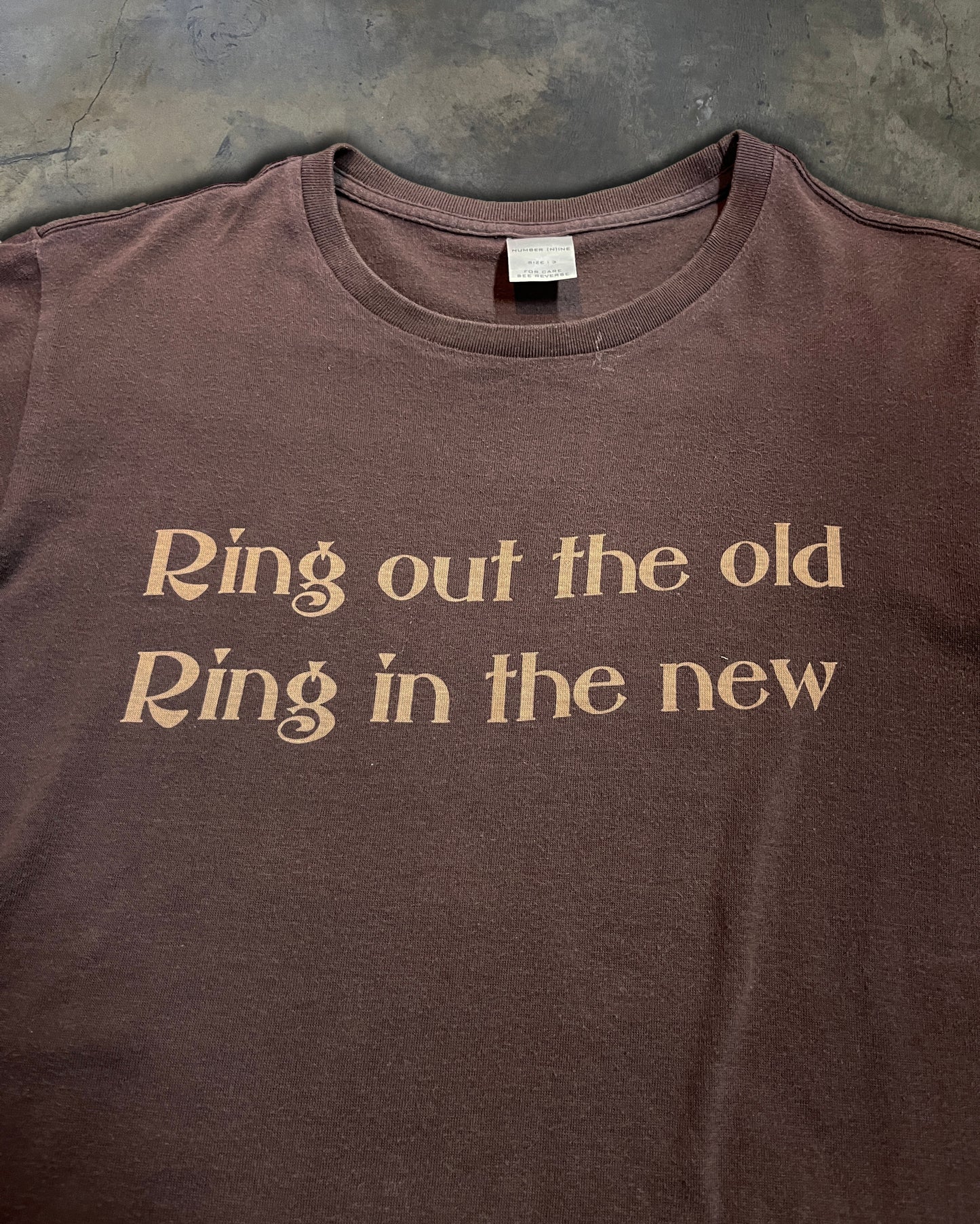 NUMBER NINE RING OUT THE OLD T-SHIRT